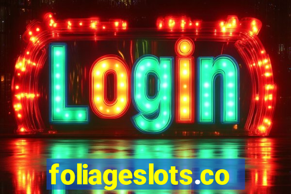 foliageslots.com