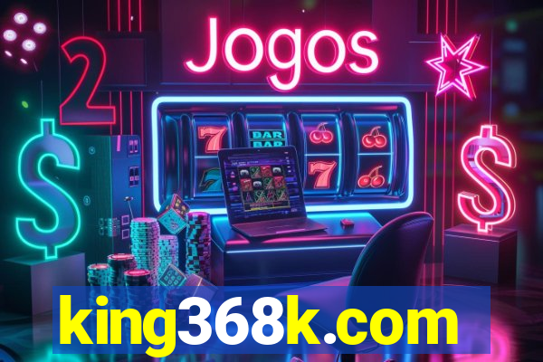 king368k.com