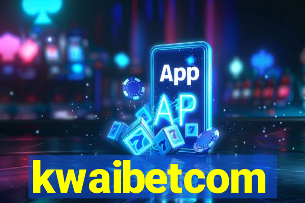 kwaibetcom