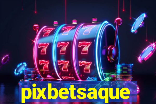 pixbetsaque