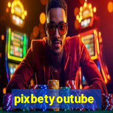 pixbetyoutube