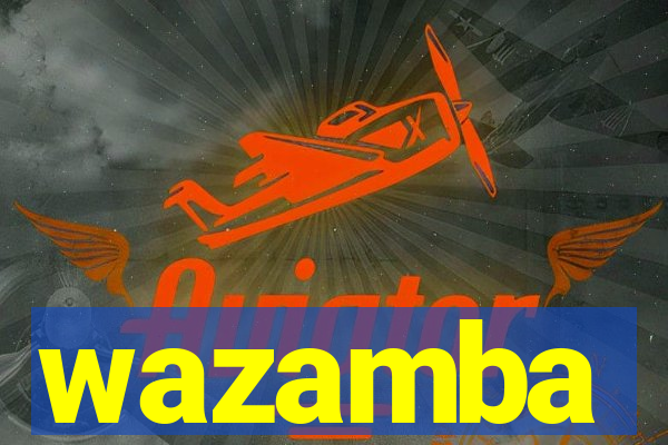 wazamba